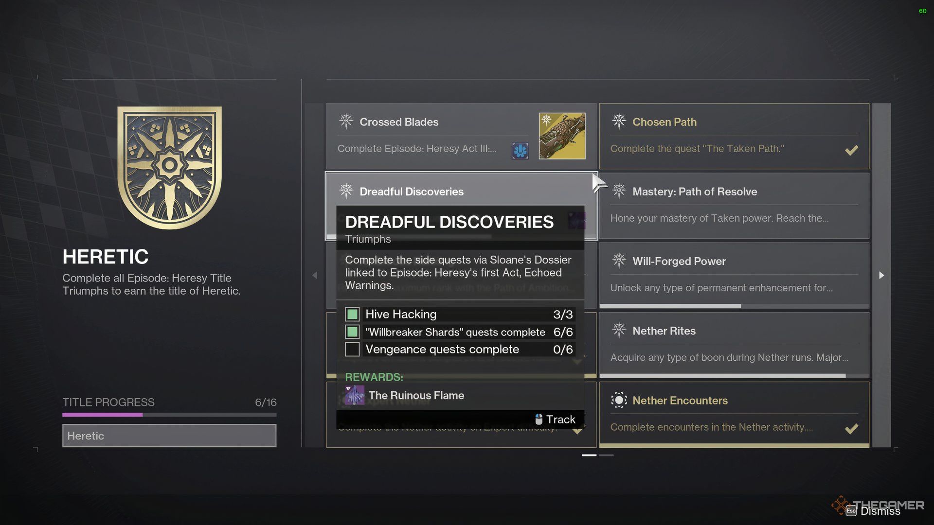 Dreadful Discoveries (Triumph) seen as a requirement of the Heretic seal. It requires three objectives that must be completed across all three Acts.