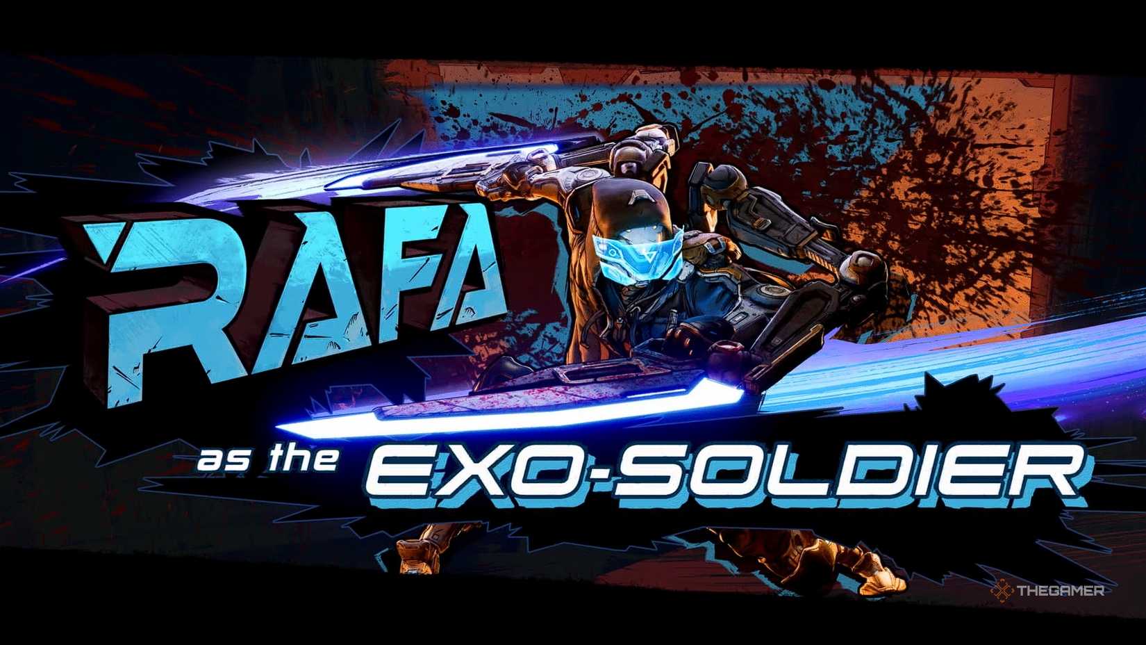 Borderlands 4 Rafa the Exo-Soldier title screen, surrounded in blue.