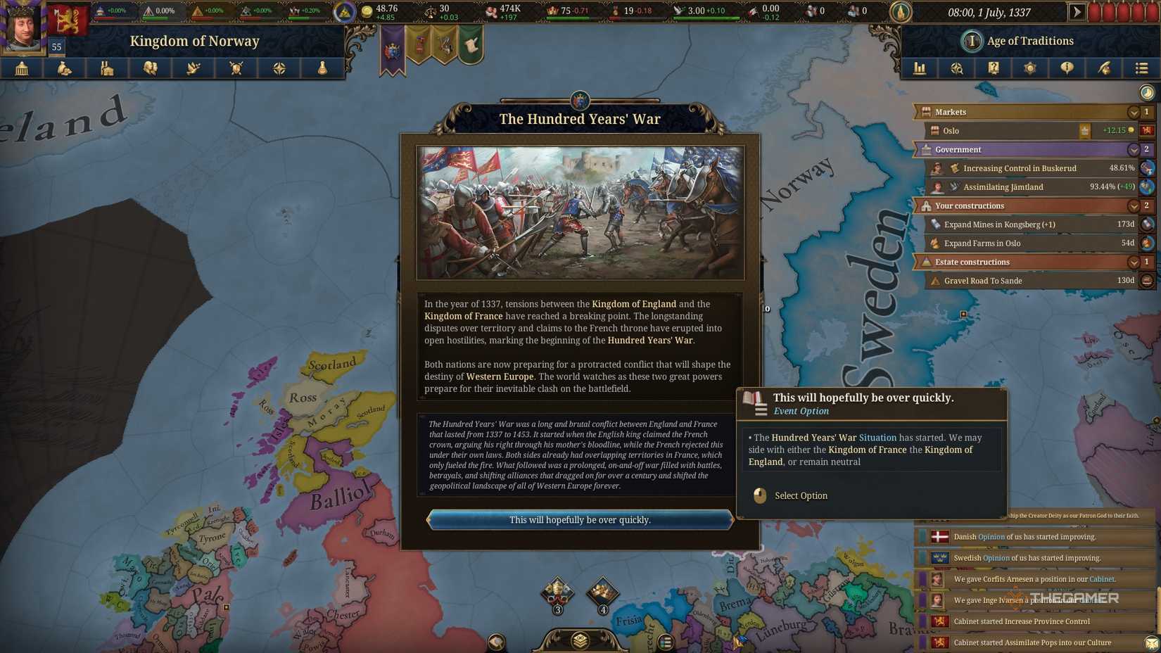 The Hundred Years War breaking out while playing as Norway in Europa Universalis 5.